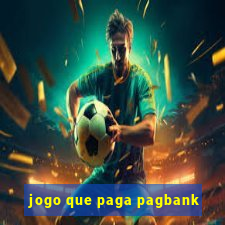 jogo que paga pagbank